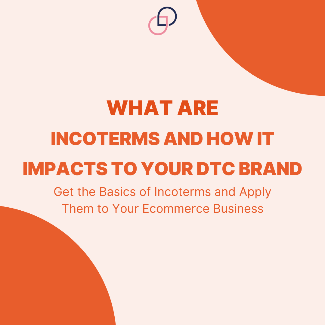 What are Incoterms and How Do They Impact Your DTC Brand?